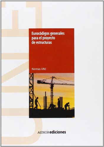 Eurocodigos Generales para el Proyecto de Estructuras