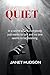 HOW TO BE QUIET: In A World Where Everybody Just wants To Talk And No One Seems To Be Listening (English Edition)