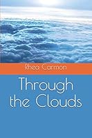Through the Clouds 1729519776 Book Cover
