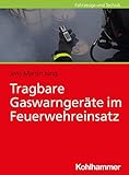  Tragbare Gaswarngeräte im Feuerwehreinsatz