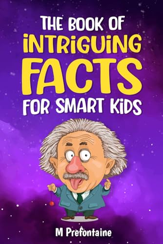 The Book of Intriguing Facts for Smart Kids: Odd Facts for Curious Minds (Thinking Books for Kids) image 2