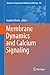 Produktbild Membrane Dynamics and Calcium Signaling (Advances in Experimental Medicine and Biology, 981, Band 981)