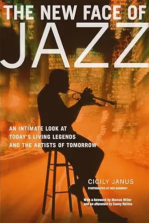 The New Face of Jazz: An Intimate Look at Today's Living Legends and the Artists of Tomorrow-Wow! eBook