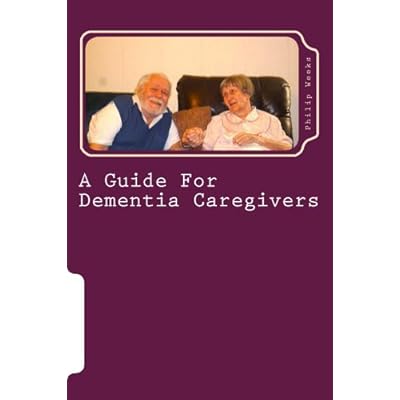 A Guide For Dementia Caregivers