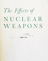 The Effect of Nuclear Weapons B005YHESNO Book Cover
