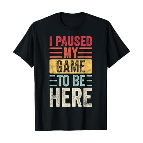 I Paused My Game To Be Here, Funny Retro Vintage Video Gamer Short Sleeve T-Shirt Cover