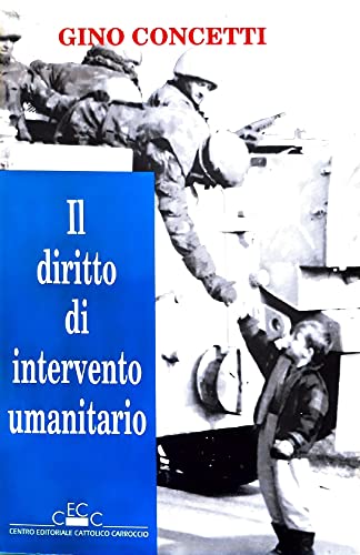 Il diritto di intervento umanitario