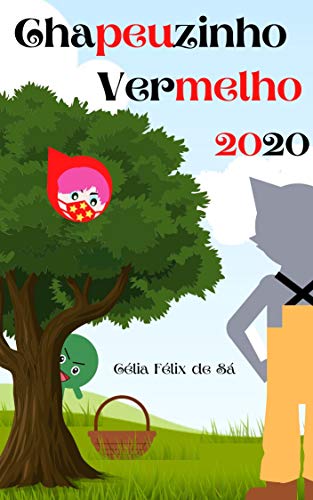 Chapeuzinho Vermelho 2020: Infantil