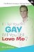If I Tell You I'm Gay, Will You Still Love Me?: One Mother's Journey to Truth and Grace