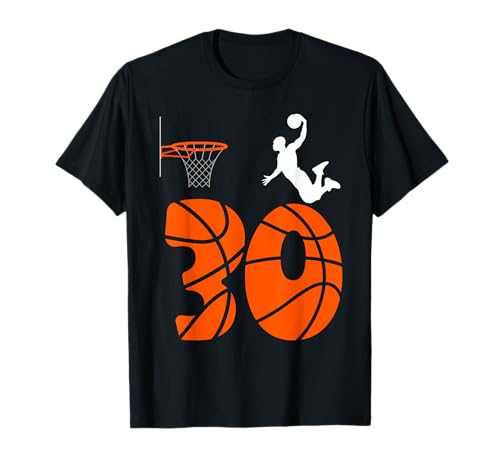 30th Birthday Slam Dunk Basketball T-Shirt