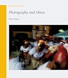 Photography and Africa (Reaktion Books - Exposures)