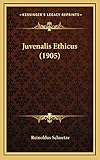 reinoldus zur pflichttreue  Juvenalis Ethicus (1905)