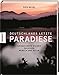 Produktbild Deutschlands letzte Paradiese: (Un)bekannte Wildnis zwischen Mensch und Natur. Bildband Deutschland