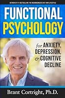 Functional Psychology for Anxiety, Depression, and Cognitive Decline 0986149241 Book Cover