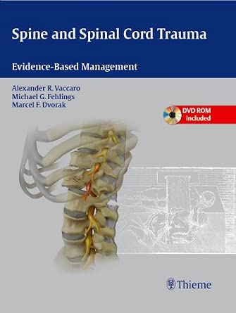 Spine and Spinal Cord Trauma: Evidence-Based Management Spine and Spinal Cord Trauma: Evidence-Based Management book cover