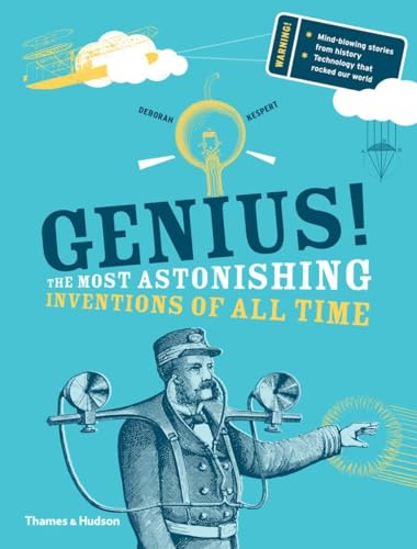 Genius!: The Most Astonishing Inventions of All Time (The Discovery Series, 1)