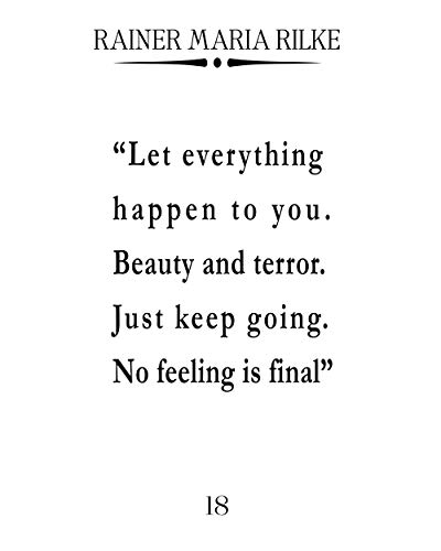 Rainer Maria Rilke Quote Let Everything Happen to You (50 cm x 70 cm, branco)