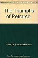The Triumphs of Petrarch B0046RRYVQ Book Cover