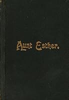 Aunt Esther B004HIGS2A Book Cover
