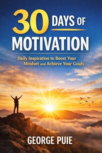 30 Days Of Motivation : Daily Inspiration To Boost Your Mindset And ...