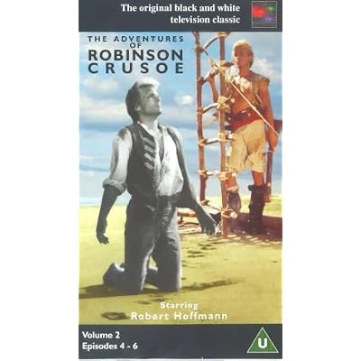 The Adventures Of Robinson Crusoe - Volume 2: Episodes 4 - 6