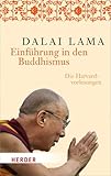 Einführung in den Buddhismus: Die Harvard-Vorlesungen (HERDER spektrum, Band 6778)