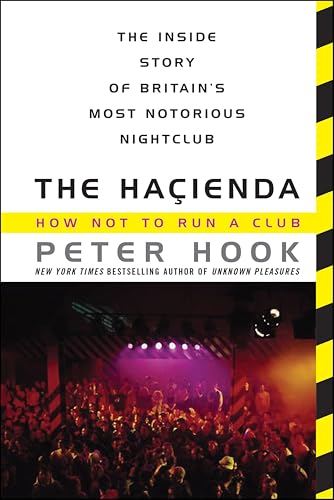 The Haçienda: How Not to Run a Club