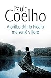 A orillas del río Piedra me senté y lloré (Spanish Edition)
