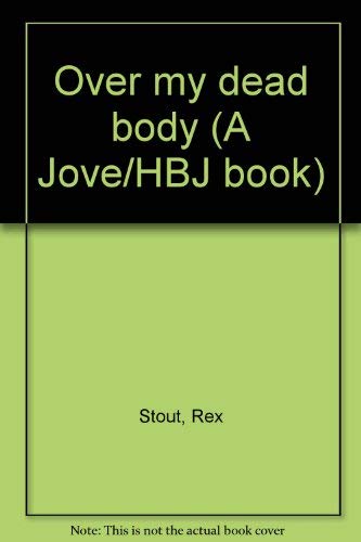 Over my dead body (A Jove/HBJ book) 0515048658 Book Cover
