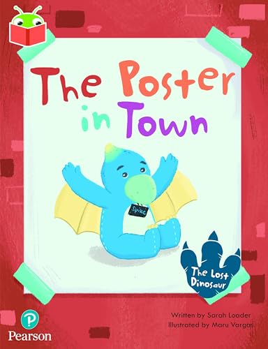 Bug Club Independent Phase 5 Unit 20: The Lost Dinosaur: The Poster in Town