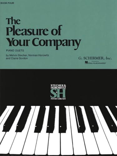 The Pleasure of Your Company - Book 4: Piano Duet