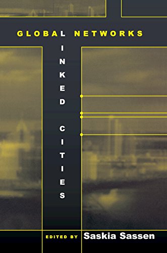 Global Networks, Linked Cities (English Edition)