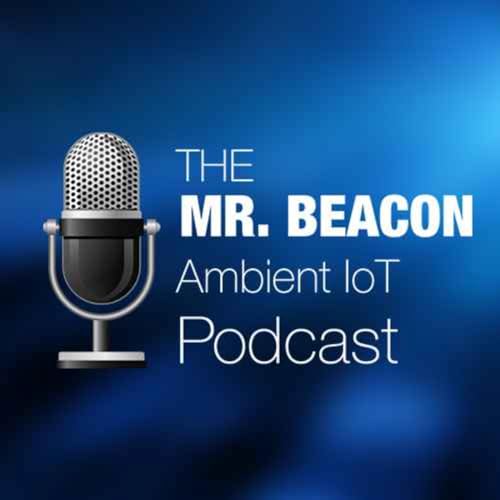 Couverture de The Mr. Beacon Ambient IoT Podcast