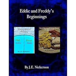 Eddie And Freddy's Beginnings Audiobook By J.E. Nickerson cover art