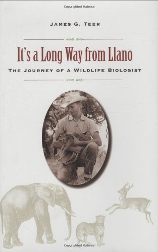 It's a Long Way from Llano: The Journey of a Wildlife Biologist