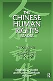The Chinese Human Rights Reader: Documents and Commentary, 1900-2000 (English Edition)