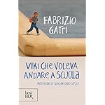 Viki che voleva andare a scuola