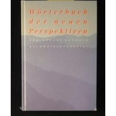 W&ouml;rterbuch der neuen Perspektiven.