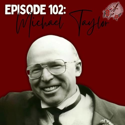 Episode 102: Michael Taylor |