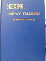Seeking Kenya's treasures: The life of Charles F. Johnston, pioneer missionary of the African Inland Mission B003NXNDQE Book Cover