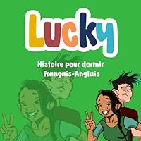 Lucky et le secret des écureuils — Lucky and the secret of the squirrels: Une histoire du soir bilingue pour enfants – A Bilingual bedtime story for kids (French Edition) B0F5YD2KG4 Book Cover