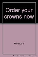 Order your crowns now 0914850342 Book Cover
