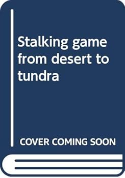 Unknown Binding Stalking game from desert to tundra Book