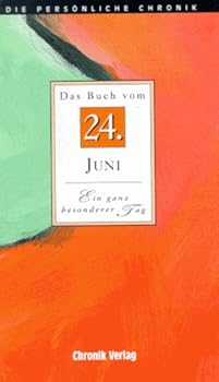 Hardcover Die Pers?nliche Chronik, in 366 Bdn., 24. Juni [German] Book