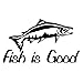 KHJGF Aufkleber 14,6 cm * 8,4 cm Fisch Ist Gute Fischerei Auto Aufkleber Motorrad Decor Vinyl Aufkleber