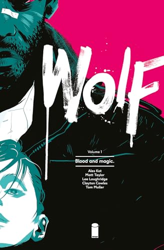 Wolf Volume 1: Blood and Magic (Wolf, 1)
