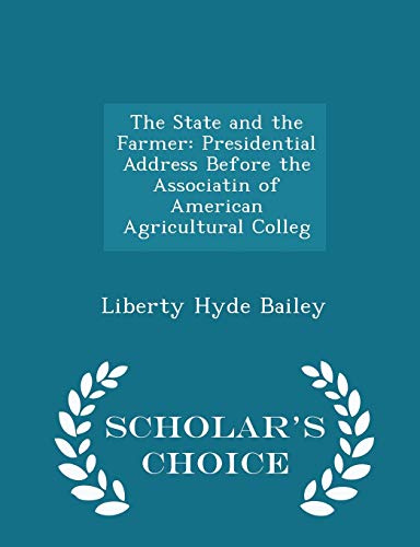 The State and the Farmer: Presidential Address ... 1298149428 Book Cover