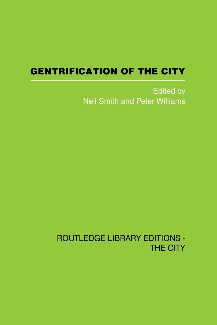 Gentrification of the City (Routledge Library Editions. the City)