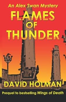Flames of Thunder: An Alex Swan Mystery - Book #1 of the Alex Swan Mysteries