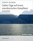  Sieben Tage auf einem amerikanischen Dampfboot: Kurzroman